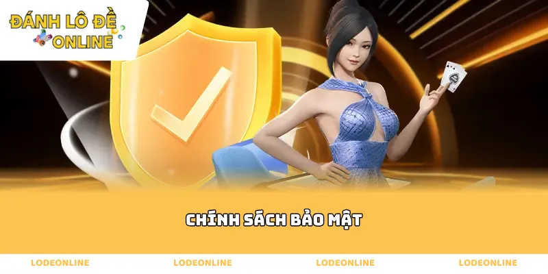 Chính Sách Bảo Mật