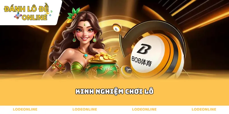 Kinh nghiệm chơi lô