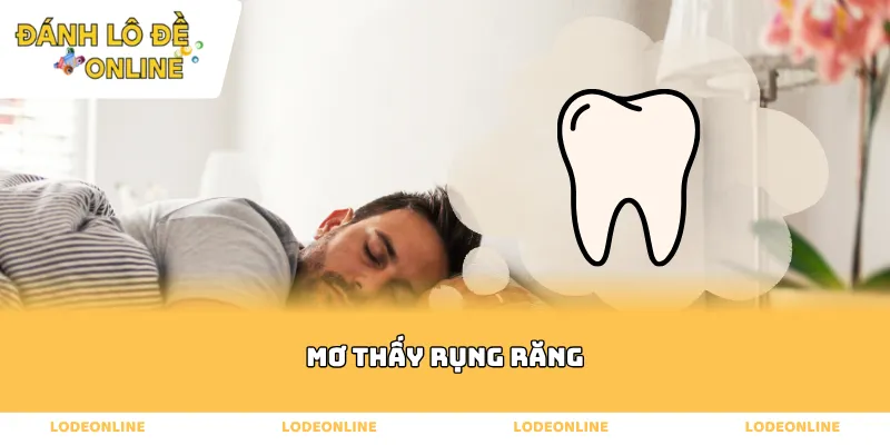 mơ thấy rụng răng